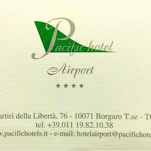 Pacific Hotel Airport Боргаро-Торинезе Exterior photo